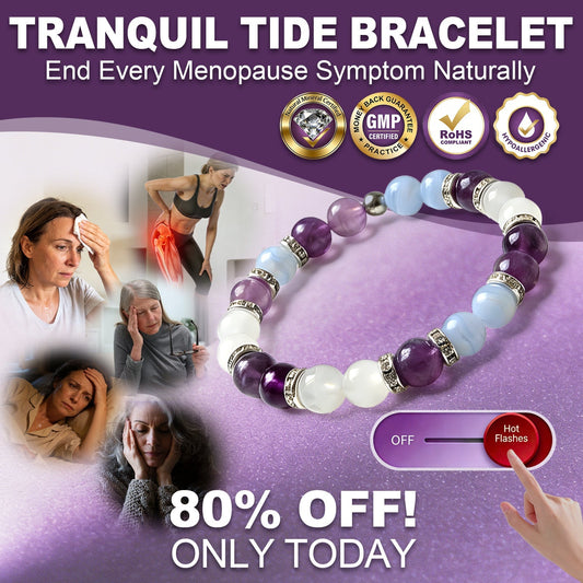 Tranquil Tide Bracelet — Supports relief from hot flashes, night sweats, anxiety, joint aches, hormonal imbalance, weight gain, and menopause-related hair loss.